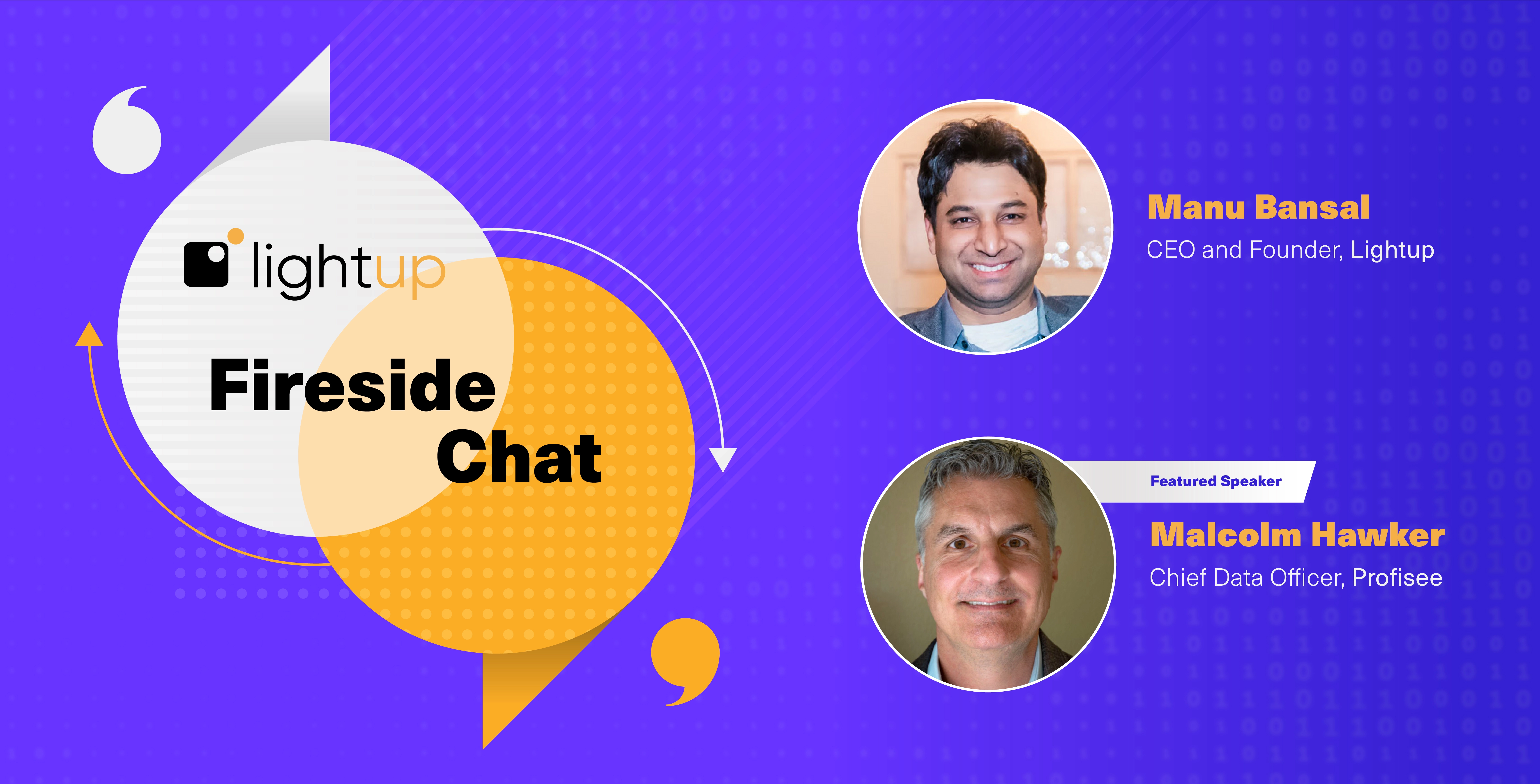 Lightup Fireside Chat with Guest Malcolm Hawker: Challenging the Core Foundations of Data to Enable AI